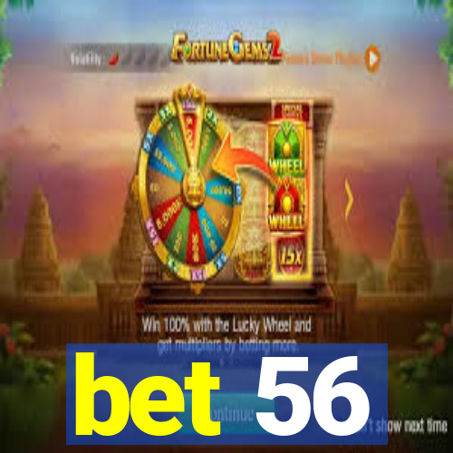 bet 56